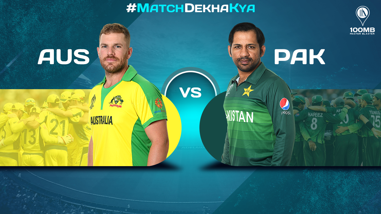 CWC 2019 AUS vs PAK Preview - Chance for dangerous Pakistan to cash in - 100MB 100MB